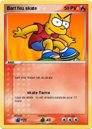 Pokemon Bart feu skate