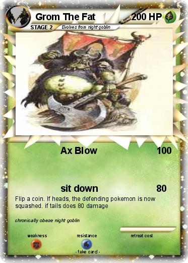 Pokemon Grom The Fat