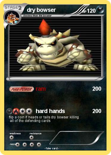 Pokemon dry bowser