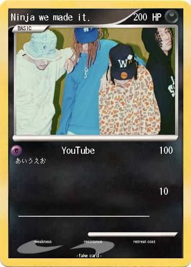Pokemon Ninja we made it.