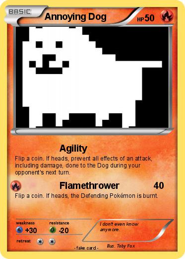 Pokemon Annoying Dog