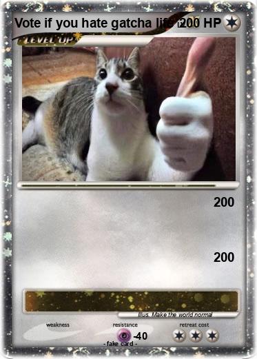 Pokemon Vote if you hate gatcha life