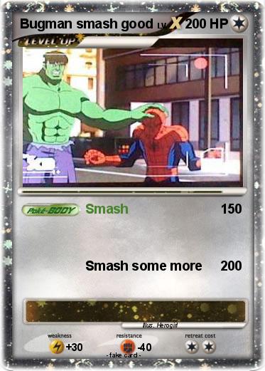 Pokemon Bugman smash good