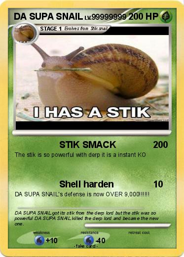 Pokemon DA SUPA SNAIL