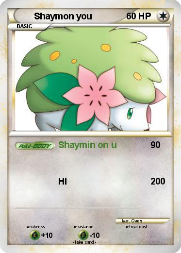 Pokemon Shaymon you