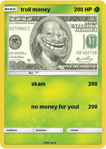 Pokemon troll money