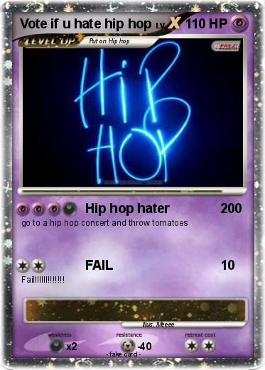 Pokemon Vote if u hate hip hop