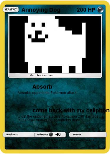 Pokemon Annoying Dog