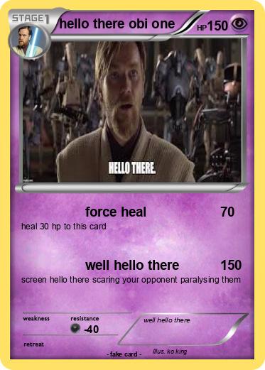 Pokemon hello there obi one