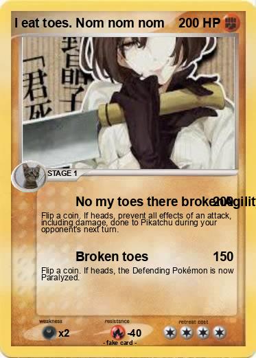 Pokemon I eat toes. Nom nom nom