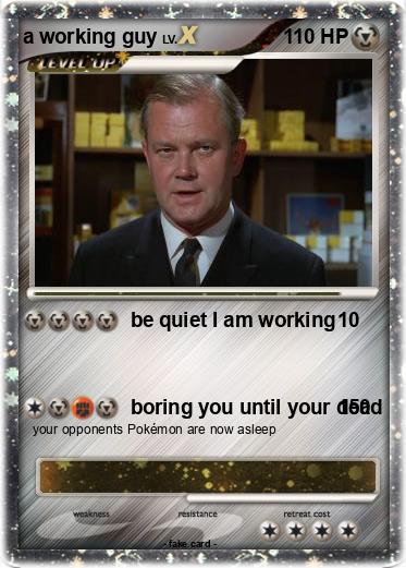 Pokemon a working guy