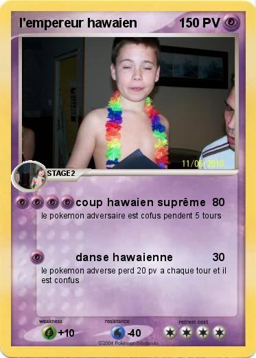 Pokemon l'empereur hawaien