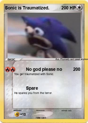 Pokemon Sonic is Traumatized.