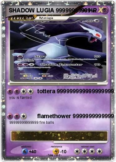Pokémon SHADOW LUGIA 99999999999 1 1 - tottera 999999999999999999 - My Pokemon Card