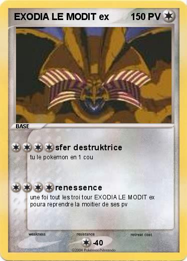 Pokemon EXODIA LE MODIT ex