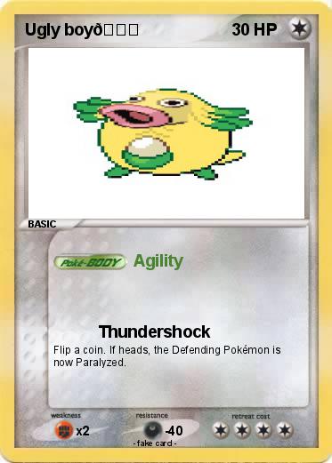Pokemon Ugly boy????