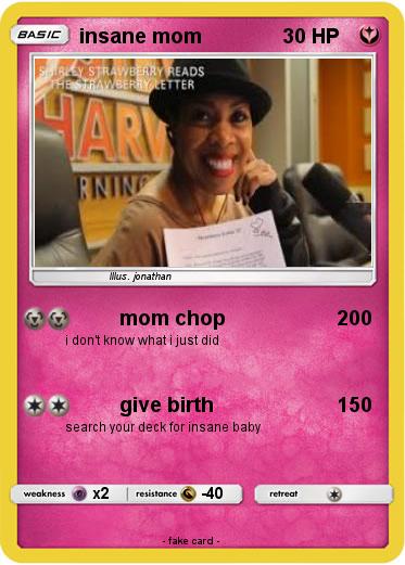 Pokemon insane mom