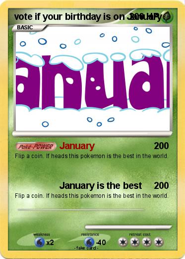 Pokemon vote if your birthday is on January
