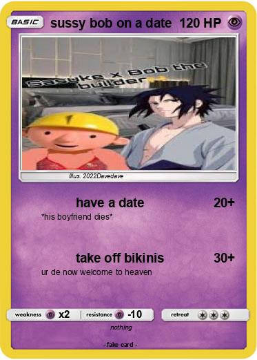 Pokemon sussy bob on a date