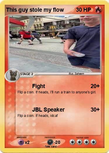 Pokemon This guy stole my flow
