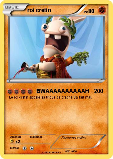 Pokemon roi cretin