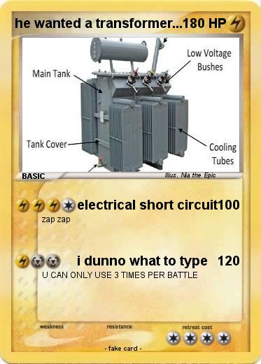 Pokemon he wanted a transformer...