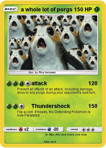 Pokemon a whole lot of porgs