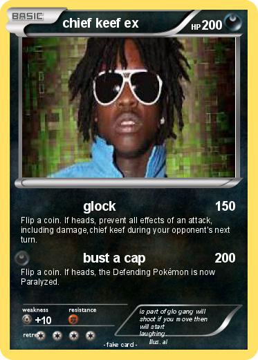 Pokémon chief keef ex 1 1 - glock - My Pokemon Card