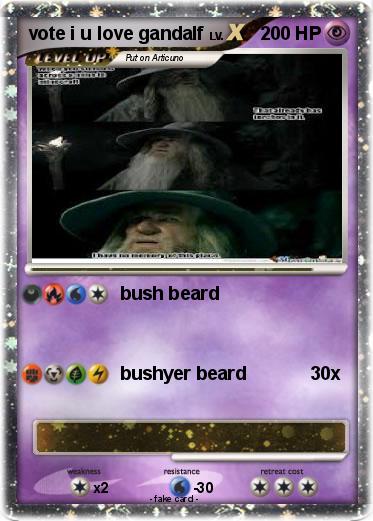 Pokemon vote i u love gandalf