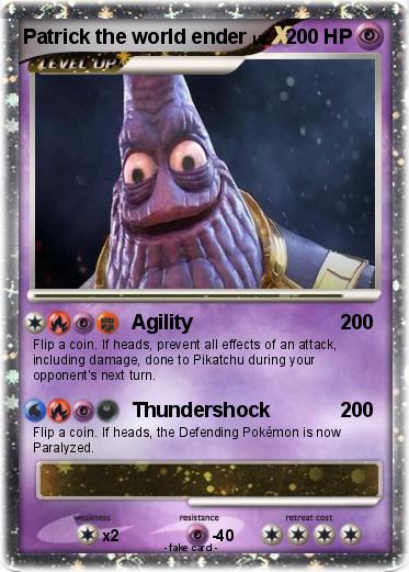 Pokemon Patrick the world ender