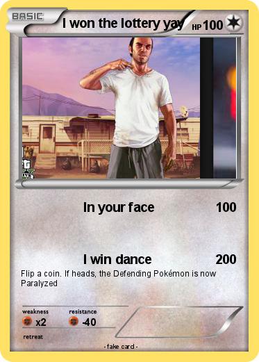 Pokemon I won the lottery yay