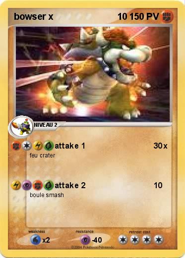 Pokemon bowser x                         10