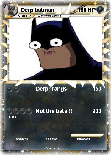 Pokemon Derp batman