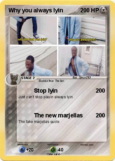 Pokemon Why you always lyin