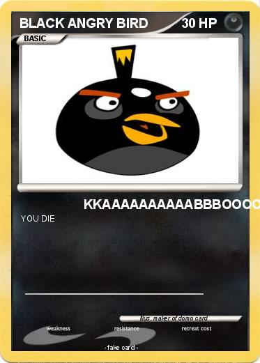 Pokemon BLACK ANGRY BIRD