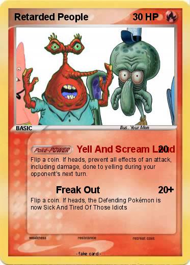 Pokemon Retarded People