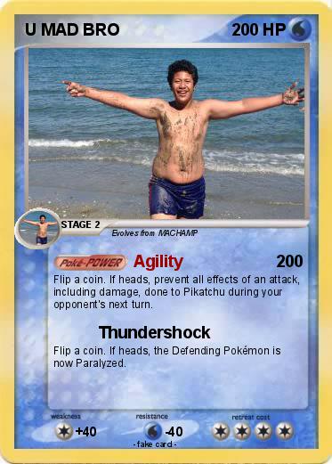 Pokemon U MAD BRO