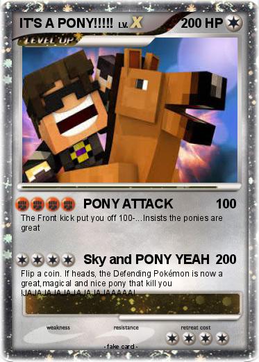 Pokemon IT'S A PONY!!!!!