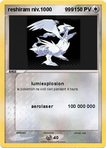 Pokemon reshiram niv.1000         999