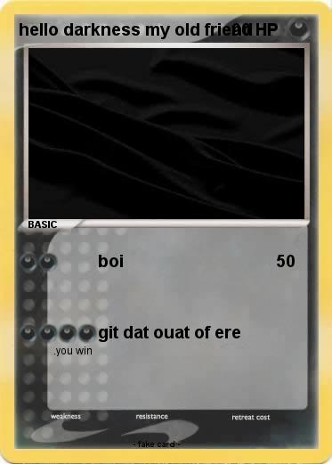 Pokemon hello darkness my old friend