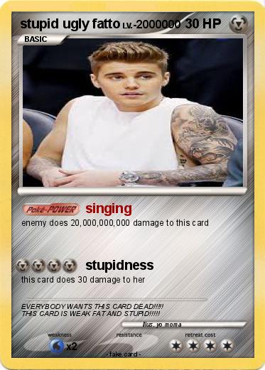 Pokemon stupid ugly fatto