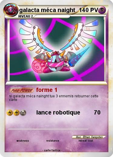 Pokemon galacta méca naight