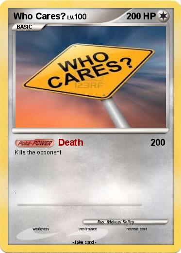 Pokemon Who Cares?