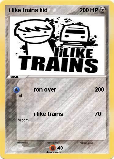 Pokemon i like trains kid
