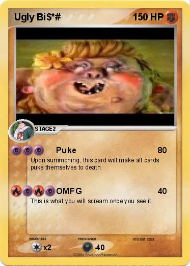 Pokemon Ugly Bi$*#
