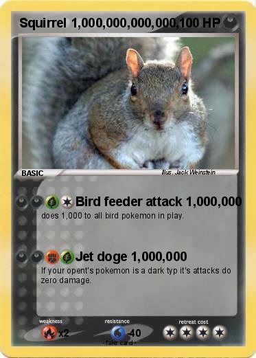 Pokemon Squirrel 1,000,000,000,000,