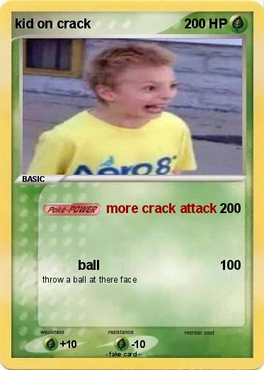 Pokemon kid on crack