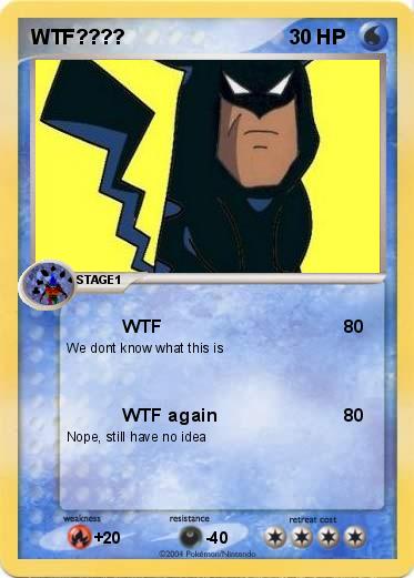 Pokemon WTF????