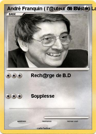 Pokemon André Franquin ( l'@uteur de Gaston Lagaffe et les @utres )