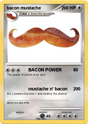 Pokemon bacon mustache
